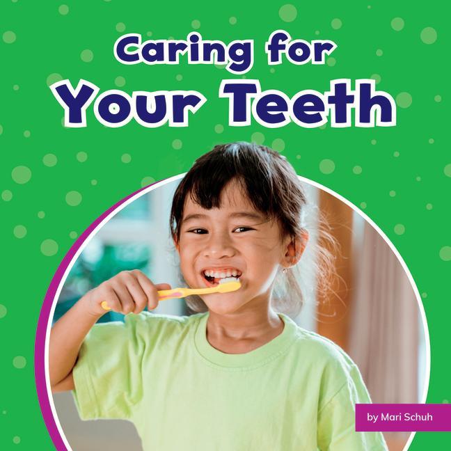 Knjiga Caring for Your Teeth Schuh