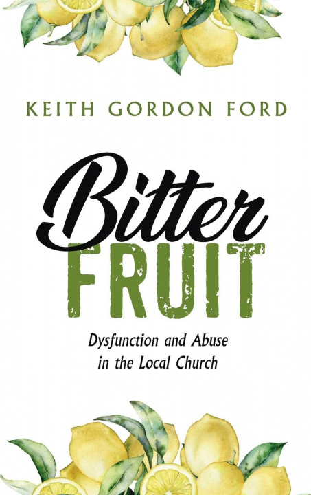 Knjiga Bitter Fruit Keith Gordon Ford