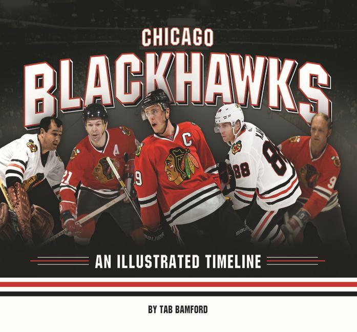 Carte Chicago Blackhawks: An Illustrated Timeline 