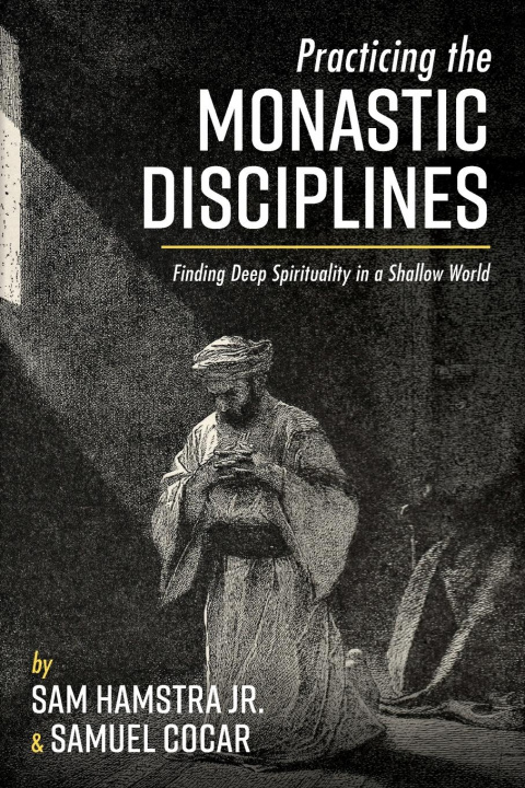 Book Practicing the Monastic Disciplines Samuel Cocar