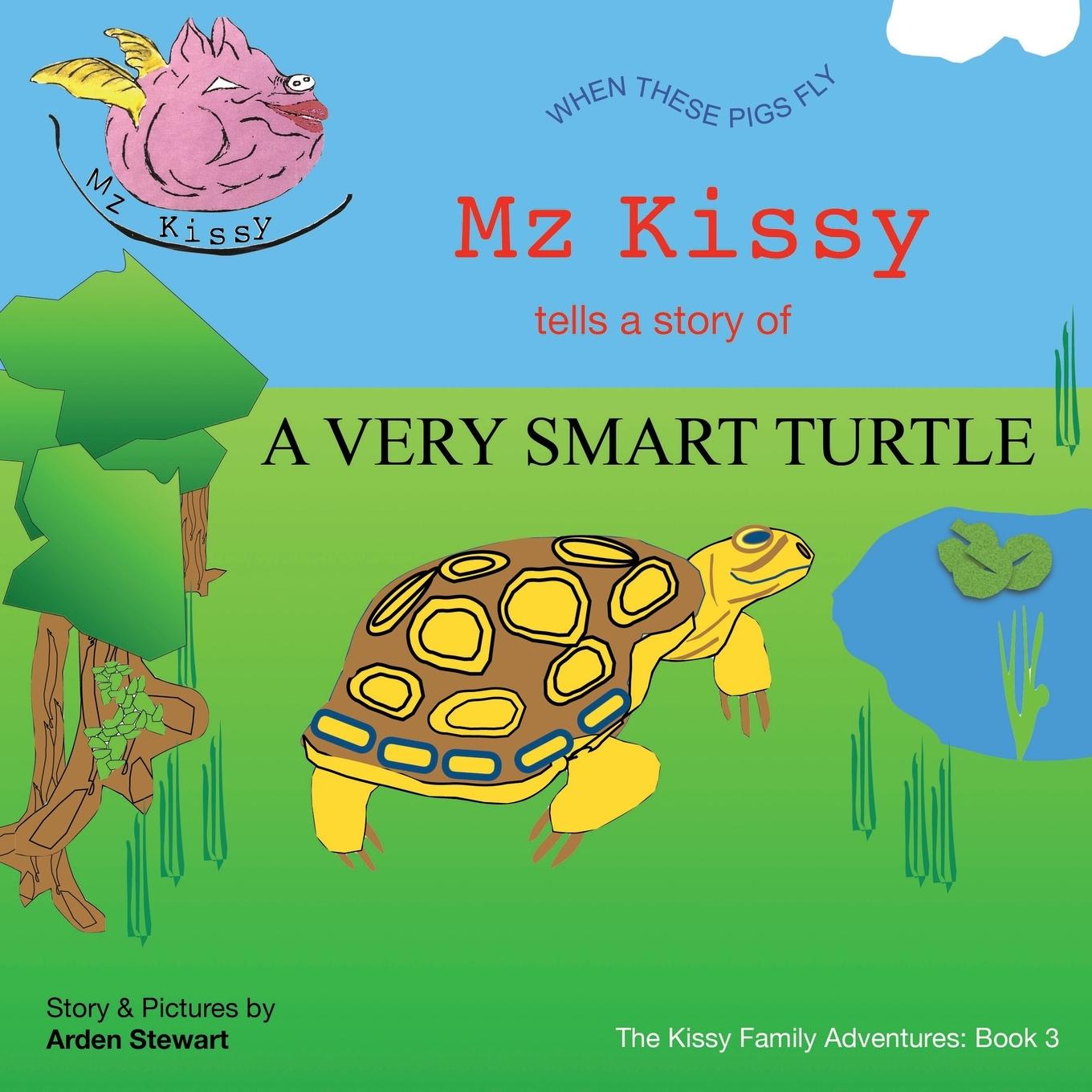 Kniha Mz Kissy Tells the Story of a Very Smart Turtle Emily Eaton