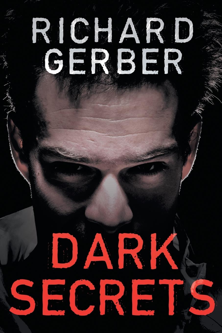 Knjiga Dark Secrets Richard C. Gerber