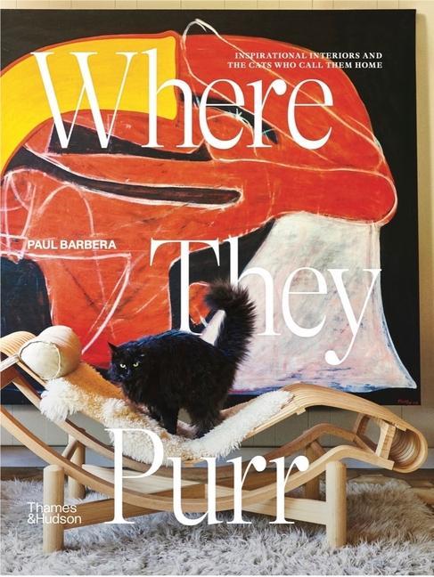 Книга Where They Purr: Inspirational Interiors and the Cats Who Call Them Home 