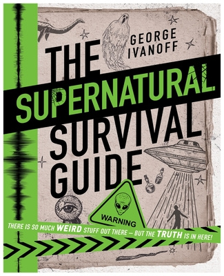 Könyv Supernatural Survival Guide George Ivanoff