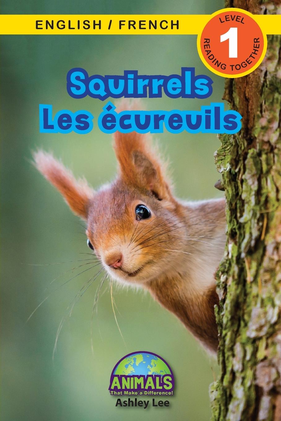 Book Squirrels / Les ecureuils ASHLEY LEE