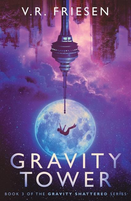 Knjiga Gravity Tower V. R. Friesen