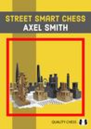 Kniha Street Smart Chess Axel Smith