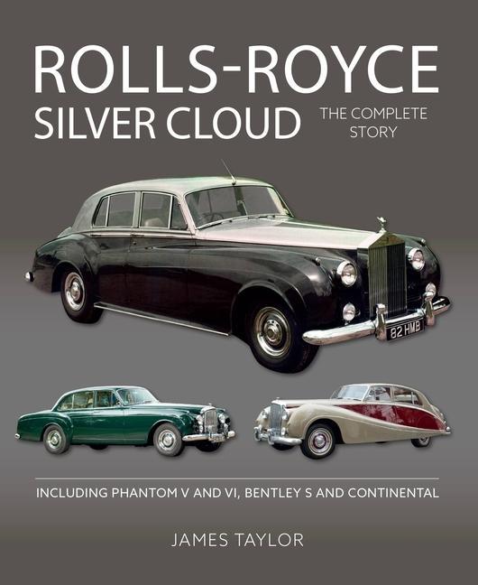 Könyv Rolls-Royce Silver Cloud - The Complete Story James Taylor