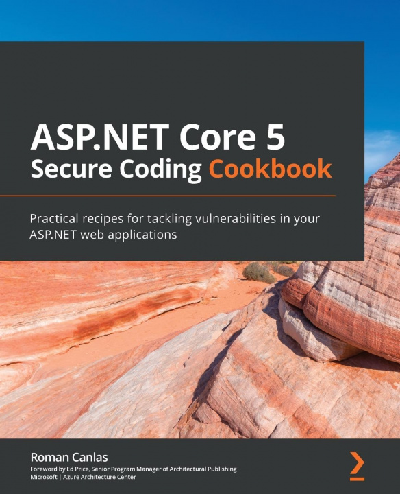 Könyv ASP.NET Core 5 Secure Coding Cookbook Roman Canlas