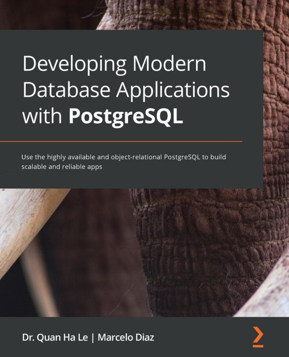 Könyv Developing Modern Database Applications with PostgreSQL Dr. Quan Ha Le