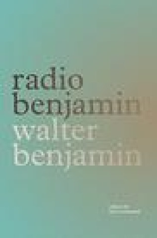 Книга Radio Benjamin Walter Benjamin