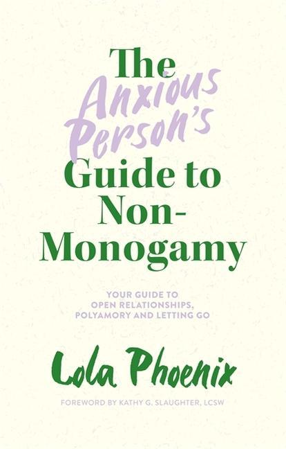 Книга Anxious Person's Guide to Non-Monogamy LOLA PHOENIX