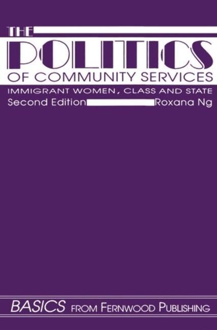 Kniha Politics of Community Services (second edition) Roxana Ng