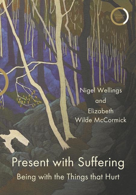 Kniha Present with Suffering Nigel Wellings