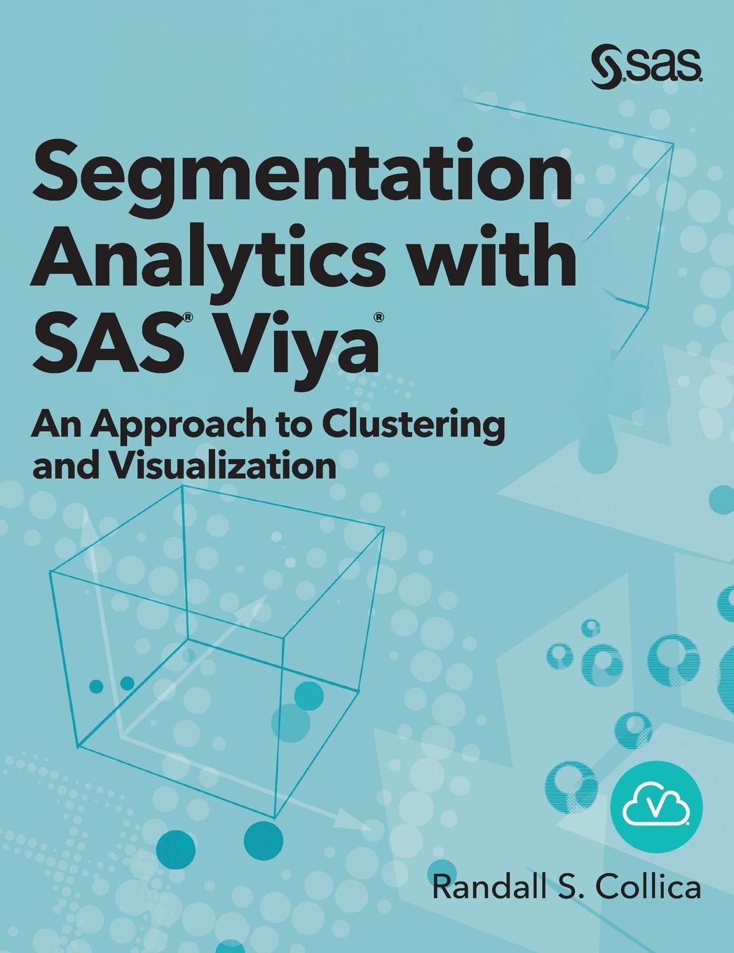 Kniha Segmentation Analytics with SAS Viya Randall S. Collica