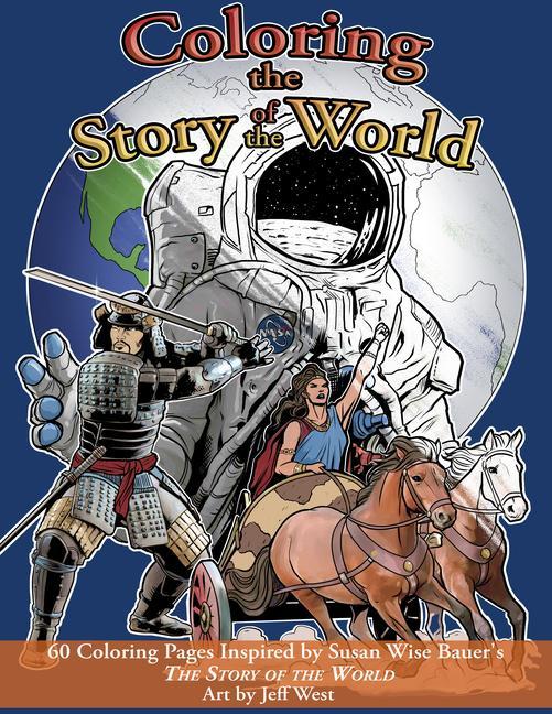 Carte Coloring the Story of the World Justin Moore