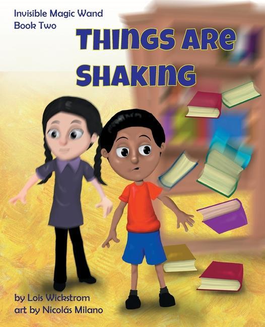 Libro Things Are Shaking Lois Wickstrom
