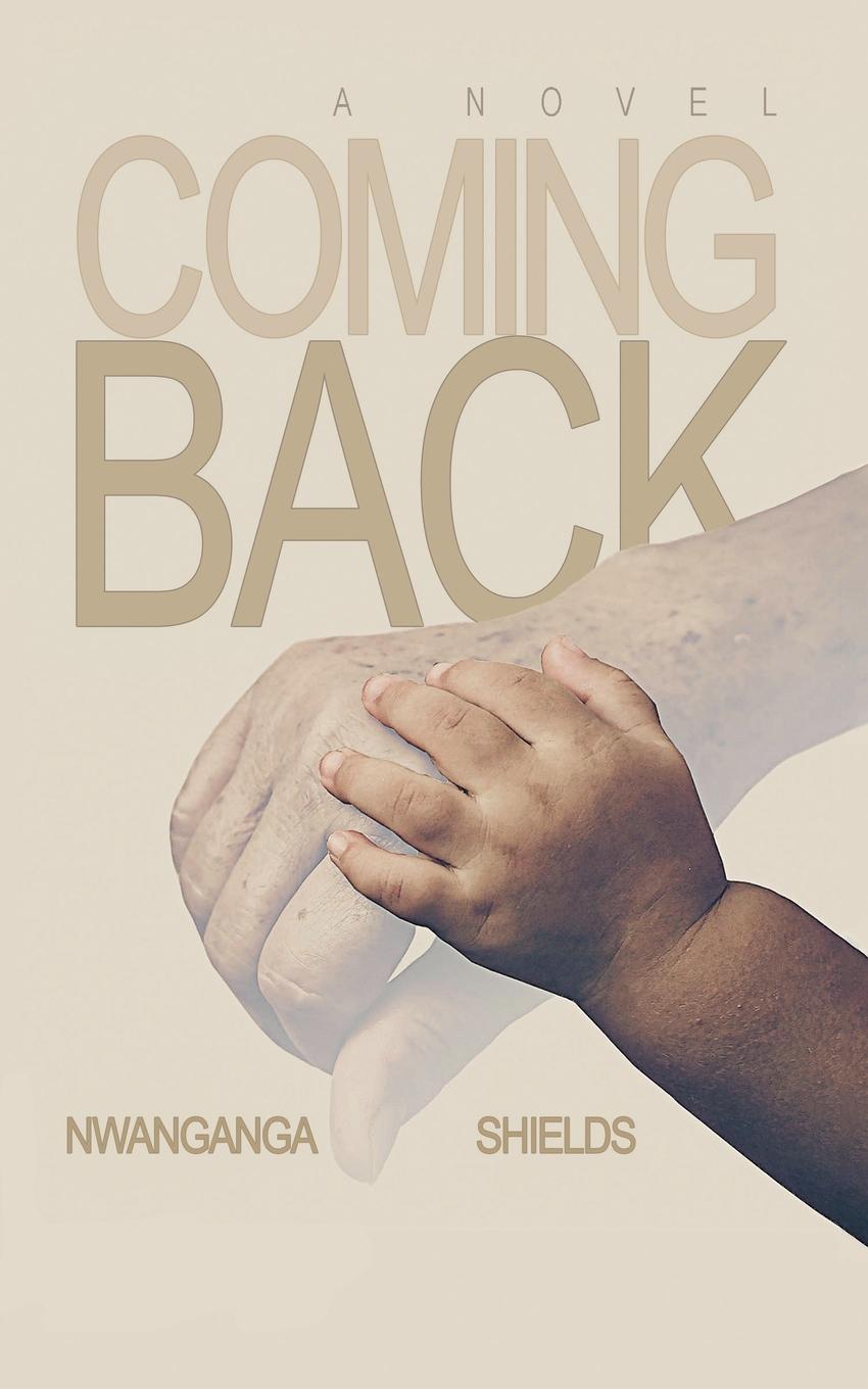 Book Coming Back Nwanganga Shields