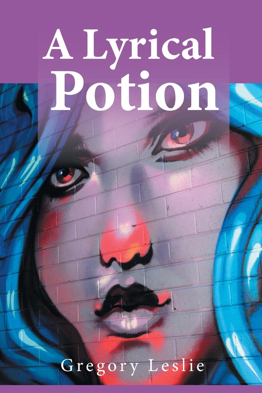 Knjiga Lyrical Potion Gregory Leslie