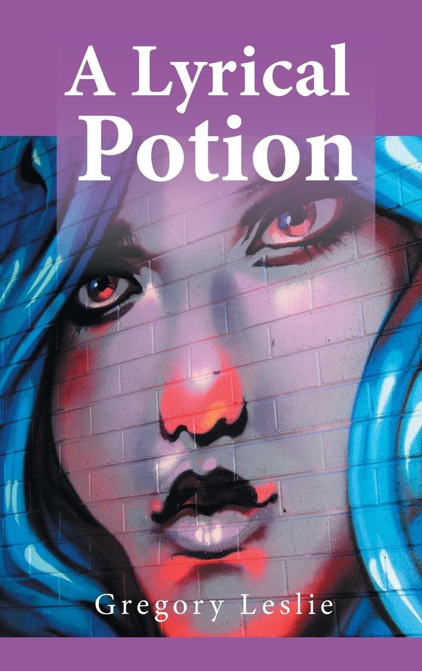 Buch Lyrical Potion Gregory Leslie
