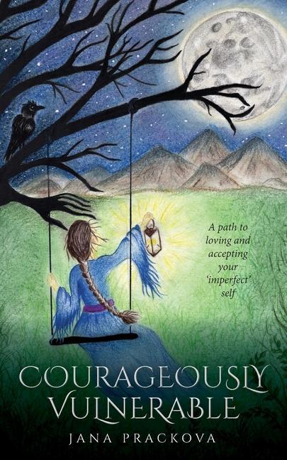 Knjiga Courageously Vulnerable Jana Prackova