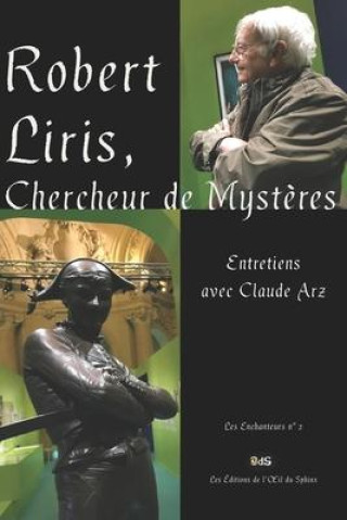 Könyv Robert Liris, Chercheur de Mysteres Robert Liris