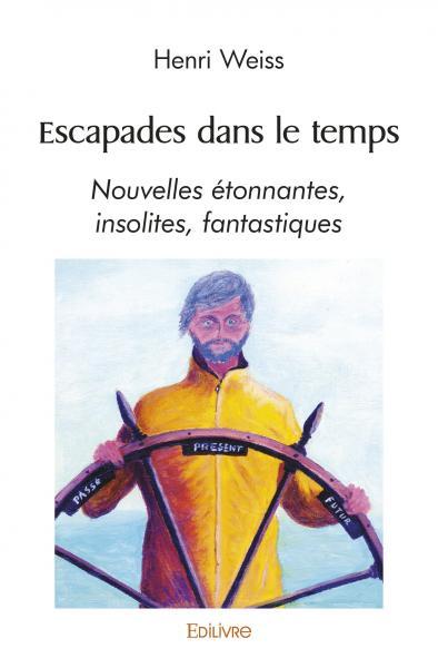 Buch Escapades dans le temps WEISS HENRI