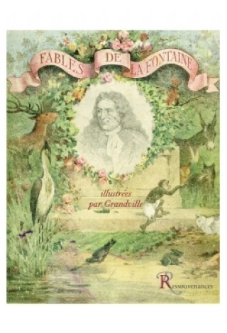 Kniha Fables illustrées par Grandville LA FONTAINE-J. DE