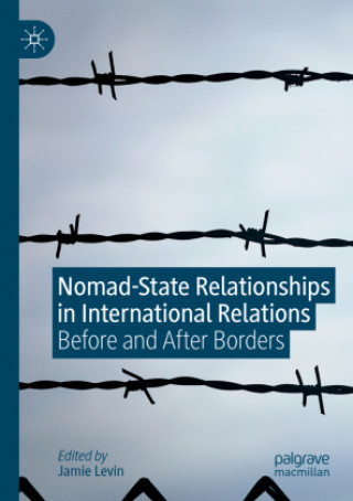 Knjiga Nomad-State Relationships in International Relations Jamie Levin