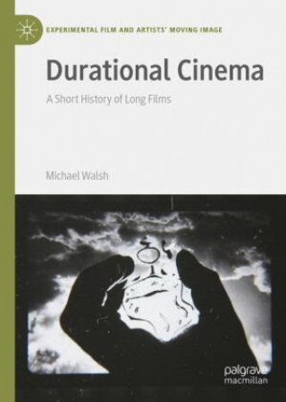 Kniha Durational Cinema Michael Walsh
