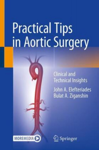 Book Practical Tips in Aortic Surgery John A. Elefteriades