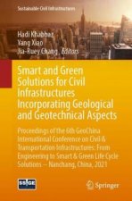 Smart and Green Solutions for Civil Infrastructures Incorporating Geological and Geotechnical Aspects