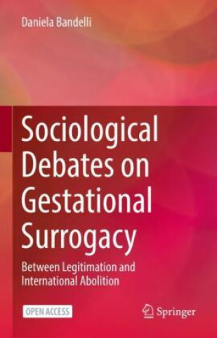 Carte Sociological Debates on Gestational Surrogacy Daniela Bandelli