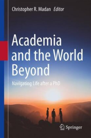 Knjiga Academia and the World Beyond Christopher R. Madan