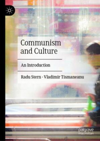 Kniha Communism and Culture Radu Stern