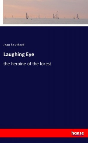 Knjiga Laughing Eye Jean Southard