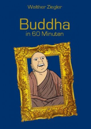 Book Buddha in 60 Minuten 