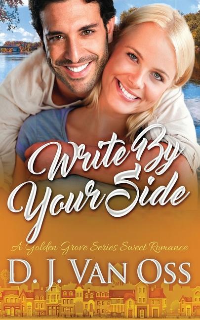 Knjiga Write By Your Side D. J. Van Oss