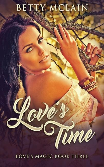Knjiga Love's Time Betty McLain