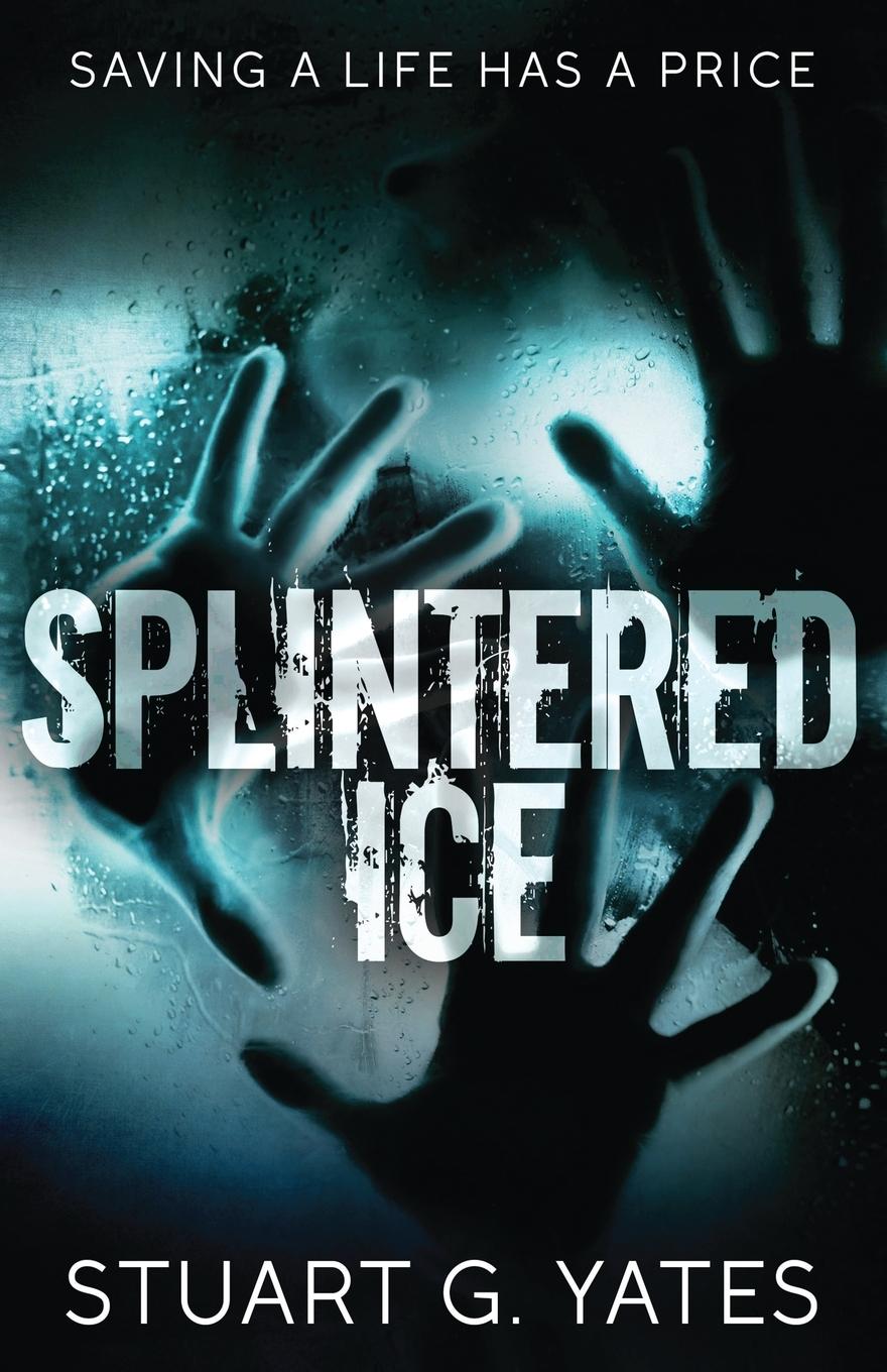 Knjiga Splintered Ice Stuart Yates