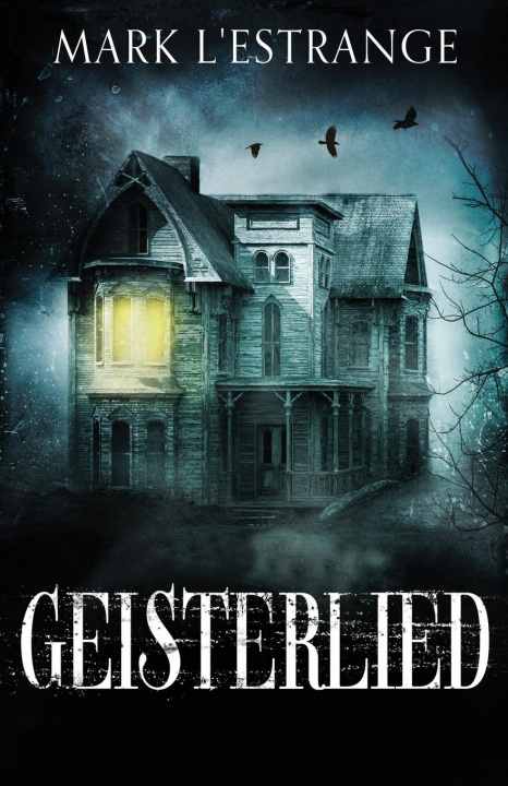 Buch Geisterlied Mark L'Estrange