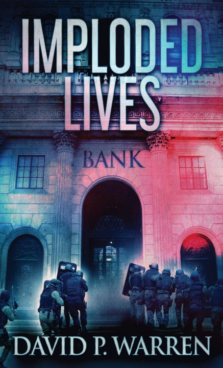 Knjiga Imploded Lives David P. Warren