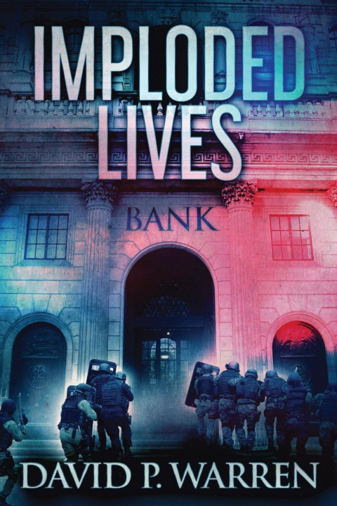Knjiga Imploded Lives David P. Warren
