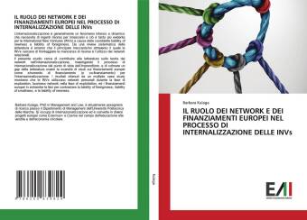 Книга RUOLO DEI NETWORK E DEI FINANZIAMENTI EUROPEI NEL PROCESSO DI INTERNALIZZAZIONE DELLE INVs 