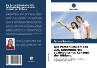 Kniha Die Persönlichkeit des XXI. Jahrhunderts: soziologisches Konzept der Bildung 