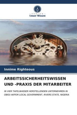 Boek ARBEITSSICHERHEITSWISSEN UND -PRAXIS DER MITARBEITER Innime Righteous
