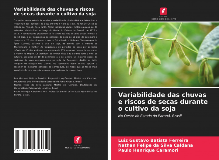 Knjiga Variabilidade das chuvas e riscos de secas durante o cultivo da soja Nathan Felipe Da Silva Caldana