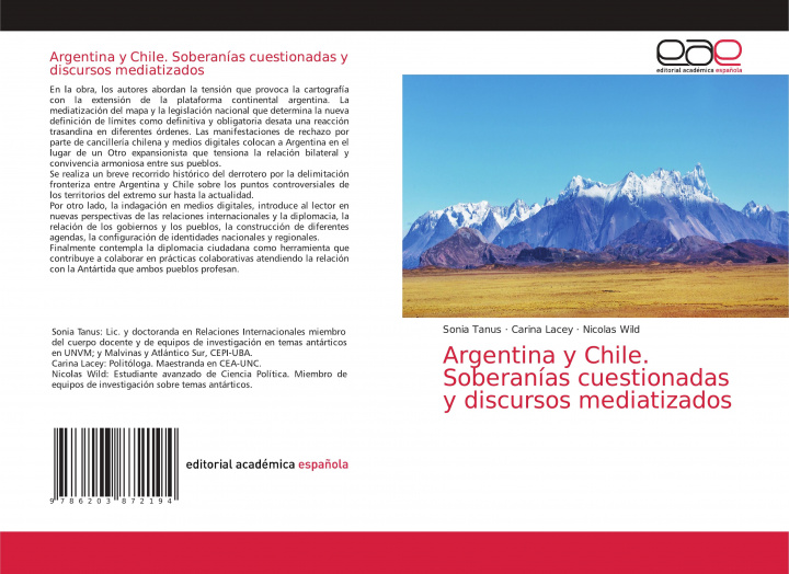 Kniha Argentina y Chile. Soberanias cuestionadas y discursos mediatizados Carina Lacey