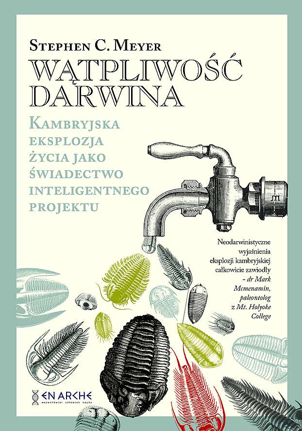 Könyv Wątpliwość Darwina. Kambryjska eksplozja życia jako świadectwo inteligentnego projektu Stephen C.Meyer