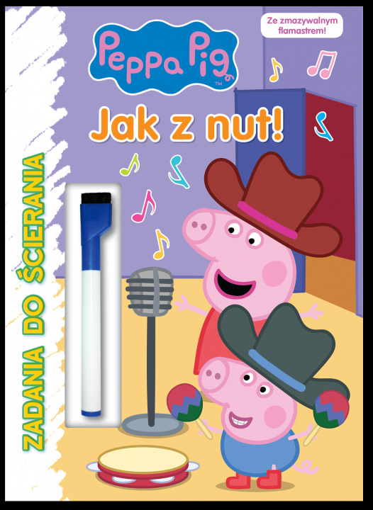 Book Jak z nut. Zadania do ścierania. Świnka Peppa Opracowanie zbiorowe